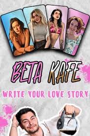 Beta Kafe : Write Your Love Story
