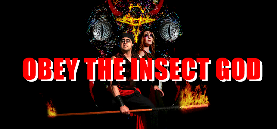 Obey the Insect God